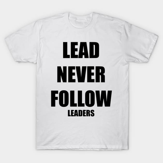 Chief Keef "Lead Never Follow Leaders" T-Shirt by John white